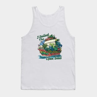 "I sailed the open seas" 2 Tank Top